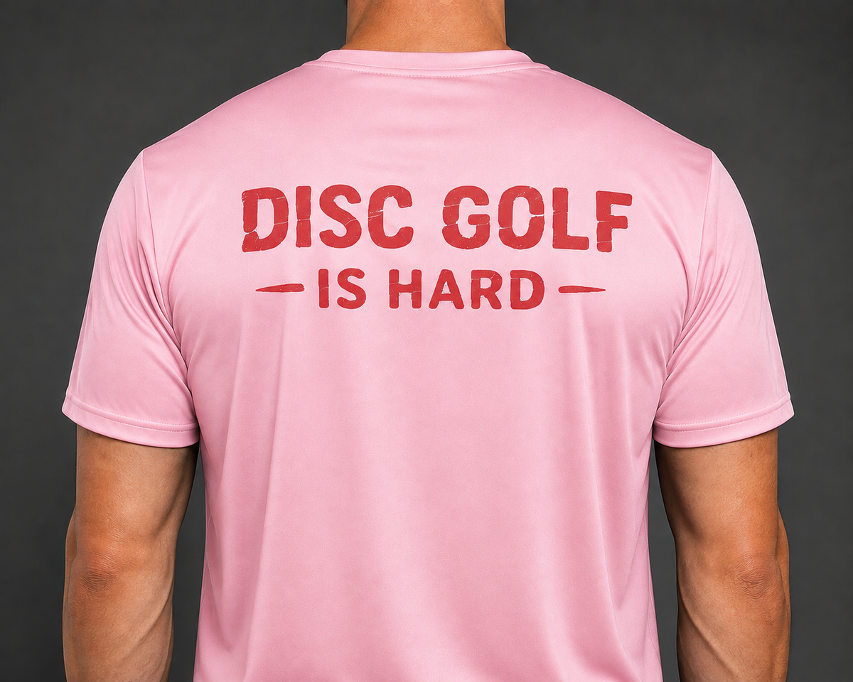 Disc Golf Is Hard - Shirt